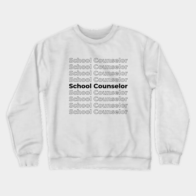 School Counselor - repeating text black Crewneck Sweatshirt by PerlerTricks